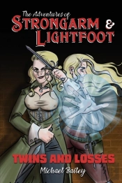 The Adventures Of Strongarm & Lightfoot