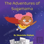 The Adventures Of Sugamama