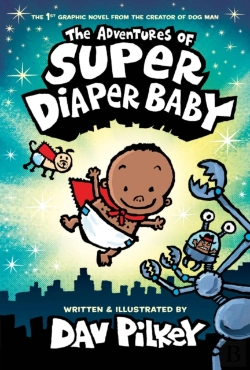 Bertrand.pt - The Adventures Of Super Diaper Baby Colour Edition