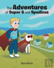 The Adventures Of Super G And Spudicus