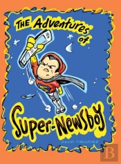 The Adventures Of 'Super-Newsboy'