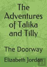 The Adventures Of Talika And Tilly