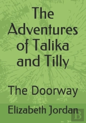 The Adventures Of Talika And Tilly
