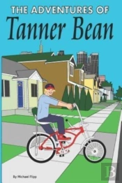 The Adventures Of Tanner Bean