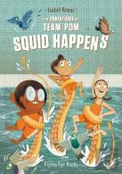 The Adventures Of Team Pom: Squid Happens