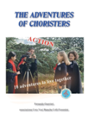 The Adventures Of The Choristers