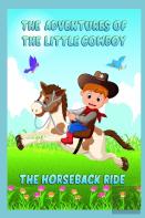 The Adventures Of The Little Cowboy