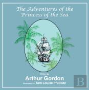 The Adventures Of The Princess Of The Sea