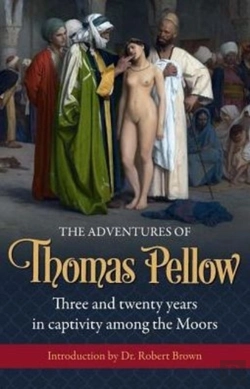 Bertrand.pt - The Adventures Of  Thomas Pellow: Three And Twenty Years In Captivity Among The Moors