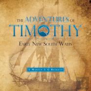 The Adventures Of Timothy In Early New South Wales