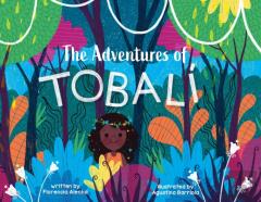 The Adventures Of Tobali