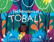 The Adventures Of Tobali