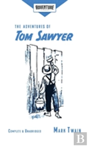 The Adventures Of Tom Sawyer (Adventure Classics)
