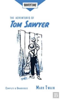 Bertrand.pt - The Adventures Of Tom Sawyer (Adventure Classics)