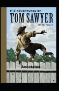 The Adventures Of Tom Sawyer Annotated