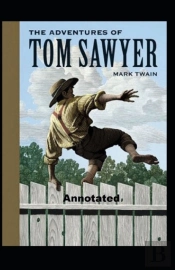 The Adventures Of Tom Sawyer Annotated