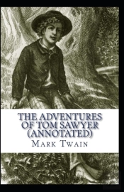 The Adventures Of Tom Sawyer Annotated