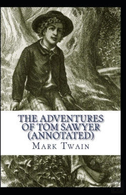 Bertrand.pt - The Adventures Of Tom Sawyer Annotated