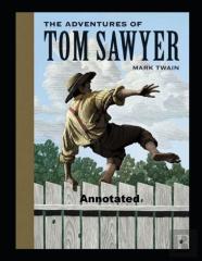 The Adventures Of Tom Sawyer Annotated