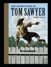 The Adventures Of Tom Sawyer Annotated