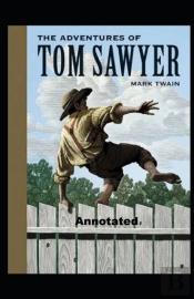 The Adventures Of Tom Sawyer Annotated