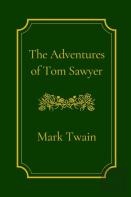 The Adventures Of Tom Sawyer By Mark Twain (Illustrated)