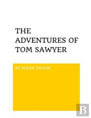 The Adventures Of Tom Sawyer By Mark Twain