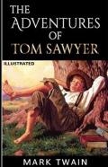 The Adventures Of Tom Sawyer Illustrated
