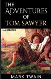 The Adventures Of Tom Sawyer Illustrated
