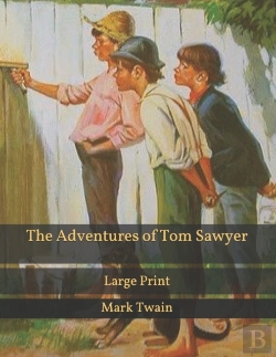 Bertrand.pt - The Adventures Of Tom Sawyer