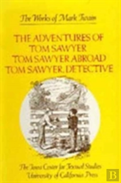 Bertrand.pt - The Adventures Of Tom Sawyer, Tom Sawyer Abroad, And Tom Sawyer, Detective