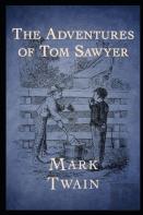 The Adventures Of Tom Sawyer(Annotated Edition)