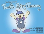 The Adventures Of Tooth Fairy Tommy