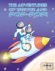 The Adventures Of Treyce And Pop-Pop!