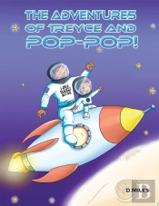 The Adventures Of Treyce And Pop-Pop!
