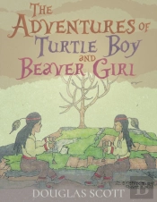 The Adventures Of Turtle Boy And Beaver