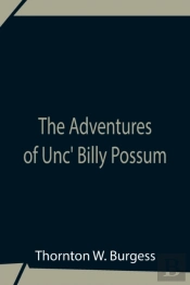The Adventures Of Unc' Billy Possum