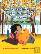 The Adventures Of Vylette Bunny And Friends