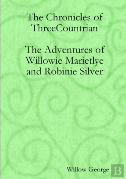 Bertrand.pt - The Adventures Of Willowie Marietlye And Robinie Silver