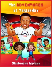 The Adventures Of Yesterday