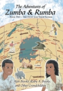 Bertrand.pt - The Adventures Of Zumba And Rumba: Book Two - The Hunt For Their Father