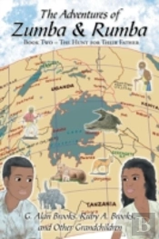 The Adventures Of Zumba And Rumba: Book Two - The Hunt For Their Father