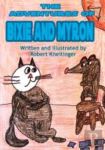 The Adventurest Of Bixie & Myron