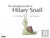 The Adventurous Tale Of Hilary Snail