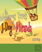 The Adventurous Travels Of Miranda And J-Dog