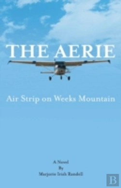 Bertrand.pt - The Aerie: Air Strip On Weeks Mountain