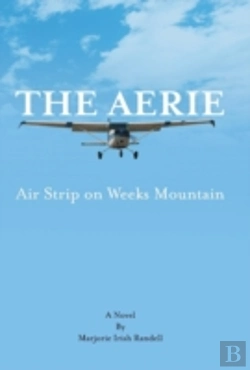 Bertrand.pt - The Aerie: Air Strip On Weeks Mountain