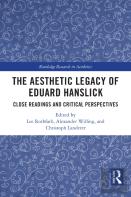 The Aesthetic Legacy Of Eduard Hanslick