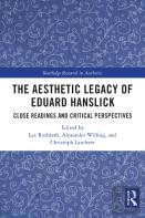 The Aesthetic Legacy Of Eduard Hanslick