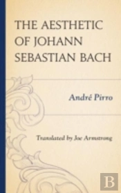 The Aesthetic Of Johann Sebastian Bach
